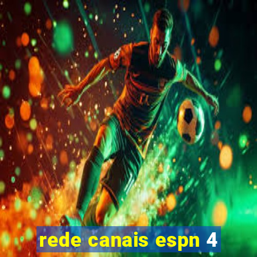 rede canais espn 4